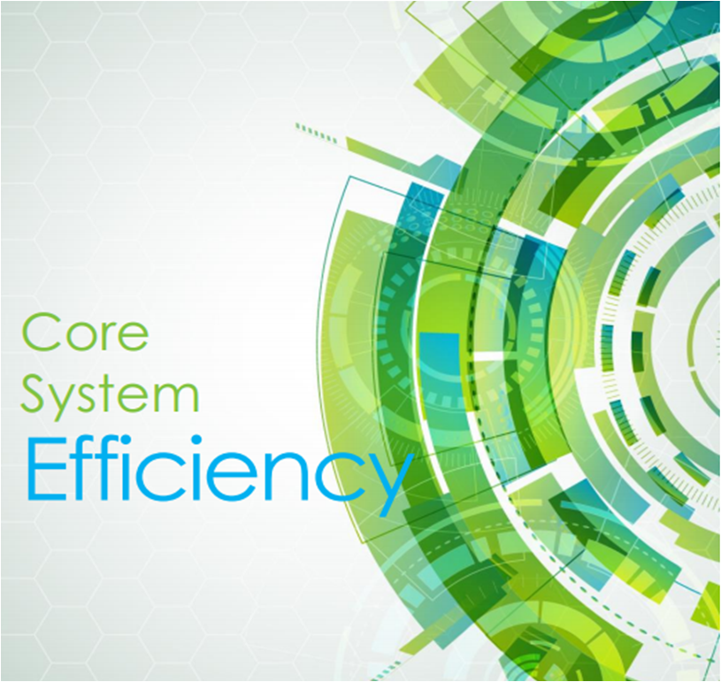 Core System Efficiency